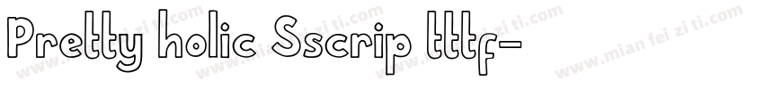 Pretty holic Sscrip tttf字体转换